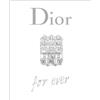 Catherine Örmen Dior For Ever (Copertina rigida)