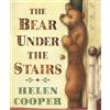 Helen Cooper The Bear Under The Stairs (Tascabile)