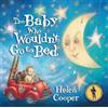 Helen Cooper The Baby Who Wouldn't Go To Bed (Tascabile)