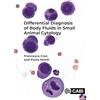 Cabi Differential Diagnosis of Body Fluids in Small Animal Cytology