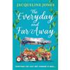 Oneworld Publications The Everyday and Far Away : The perfect bookclub read for fans of Rachel Joyce