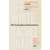 Oneworld Publications Off-white: The Truth About Antisemitism