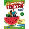 Raffaello Programma vacanze. Matematica e scienze. Per la Scuola media (Vol. 1)