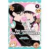 Viz Media You and I Are Polar Opposites, Vol. 5: Volume 5
