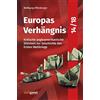 Zeitgeist Print & Online Europas Verhängnis 14/18: Kritische angloamerikanische Stimmen zur Geschichte des Ersten Weltkriegs