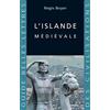 BELLES LETTRES L'islande Medievale: 4