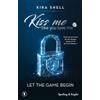 SPERLING KUPFER Let the game begin. Kiss me like you love me. Ediz. italiana (Vol. 1)