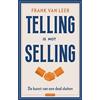 Prometheus Telling is not selling: de kunst van een deal sluiten