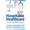 Indigo River Publishing Hospitable Healthcare: Just What the Patient Ordered!