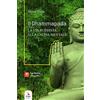 ERGA Il Dhammapada. La via buddista alla calma mentale. Con video e materiali fruibili con QR Code