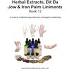 CAD Graphics Book 12-Herbal Extracts, Dit Da Jow & Iron Palm Liniments