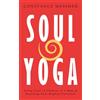 c.a.m.p. shorts press Soul Yoga: Using Your 12 Chakras as a Map to Reaching Your Highest Potential