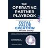 979-8-88940-661-7 The Operating Partner Playbook: A Comprehensive Guide to Total Value Creation in Private Equity: 1