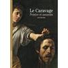 Editions Gallimard Le Caravage, peintre et assassin