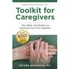 selfpublishing.com Toolkit for Caregivers: Tips, Skills, and Wisdom to Maximize Your Time Together