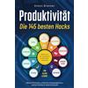 WachstumsWege Verlag Produktivität - Die 145 besten Hacks: Methoden aus der Psychologie & Persönlichkeitsentwicklung | Höhere Motivation, effektives Zeitmanagement, starkes Mindset & eiserne Disziplin | Für Alltag & Beruf