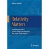 Springer Relativity Matters: From Einstein's EMC2 to Laser Particle Acceleration and Quark-Gluon Plasma