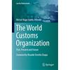 Springer The World Customs Organization: Past, Present and Future
