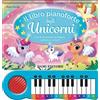 DAMI EDITORE Il libro pianoforte degli unicorni. Con 8 canzoncine da leggere, suonare e cantare! Ediz. a colori. Con QR code per tracce audio