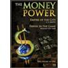 Progressive Press The Money Power: Empire of the City and Pawns in the Game (Two Books in One)