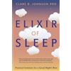 Llewellyn Worldwide Ltd Elixir of Sleep: Practical Solutions for a Good Night's Rest