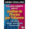 Valor Editions de España Una guía completa para el Análisis de Precios por Volumen: Lea el libro, luego, interprete el mercado