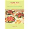 Brave New Books Gluten en ik: De negatieve invloed van glutenintolerantie op lichaam, geest, gedrag en covid
