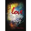 lulu.com Love the hardway