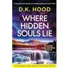 Bookouture Where Hidden Souls Lie: An absolutely heart-stopping and completely gripping serial killer thriller: 20