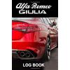 CreateSpace Independent Publishing Platf Alfa Romeo Giulia: Driver's Log Book - Composition Notebook Journal Diary, College Ruled, 150 pages