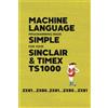 Acorn Books Machine Language Programming Made Simple for your Sinclair & Timex TS1000: 24