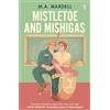 Penguin Mistletoe and Mishigas: A spicy queer romance full of heart, love and festive joy