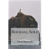 CREATESPACE Rockall Solo: 45 Days of Discipline, Optimism and Endurance [Lingua Inglese]