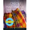 Larousse Le créole de la Martinique dans votre poche