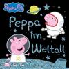 Nelson Verlag Peppa Wutz Bilderbuch: Peppa im Weltall: Mit glänzender Folie auf dem Cover