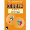 Difusion Centro de Publicacion y Publica Lola y Leo - PASO A PASO Inicial (A1) + audio MP3