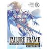 Seven Seas Failure Frame: I Became the Strongest and Annihilated Everything With Low-Level Spells (Light Novel) Vol. 10