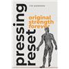 OS Press Pressing RESET: Original Strength Forever