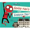 Marvel Spider-Man: No Way Home: Spider-Man's Very Strange Day!