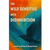 Living Adventurers, The The Wild Sensitive with Disinhibition
