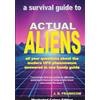 Leodwynn Actual Aliens: A Survival Guide to the Modern UFO Phenomenon — Illustrated Colour Edition