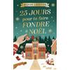 J'AI LU 25 jours pour te faire fondre à Noël