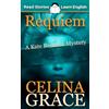 Read Stories - Learn English Requiem: CEFR level A2+ (ELT Graded Reader): A Kate Redman Mystery: Book 2