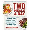 Mark Sisson Brad Kearns Two Meals a Day (Tascabile)
