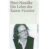 Peter Handke Die Lehre des Saint-Victoire (Tascabile)