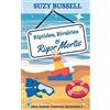 Suzy Bussell Riptides, Rivalries and Rigor Mortis (Tascabile)