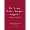 Jorge Juan Fernández Garc The Student's Guide to European Integrati (Tascabile)