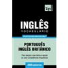 Andrey Taranov Vocabulário Português Brasileiro-Inglês - 3000 palavr (Tascabile)