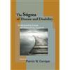 Patrick W. Corrigan The Stigma of Disease and Disability (Copertina rigida)