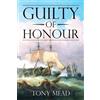 Tony Mead Guilty of Honour (Tascabile)